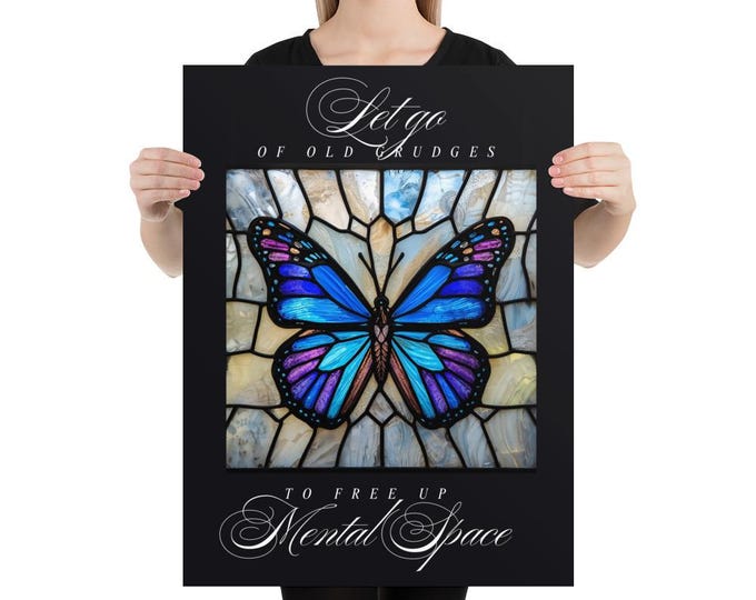 Let Go of Old Grudges Poster | Inspirational Wall Art | Mental Wellness Print | Butterfly Stained Glass Design | 18x24