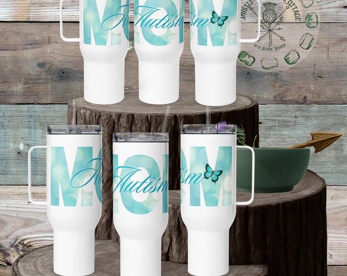 Autism Mom Travel Tumbler with Handle Teal Letters Butterfly