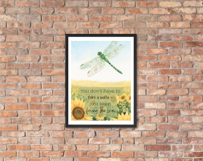 You Don’t Have to Fake a Smile – watercolor-style dragonfly & sunflower reminder that real feelings deserve space. Mental Health Framed Art