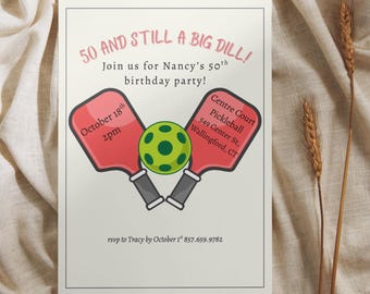 Pickleball 50th Birthday Invitation for Women - "50 and Still a Big Dill!" | Funny Pickleball Party Invite | Editable Printable