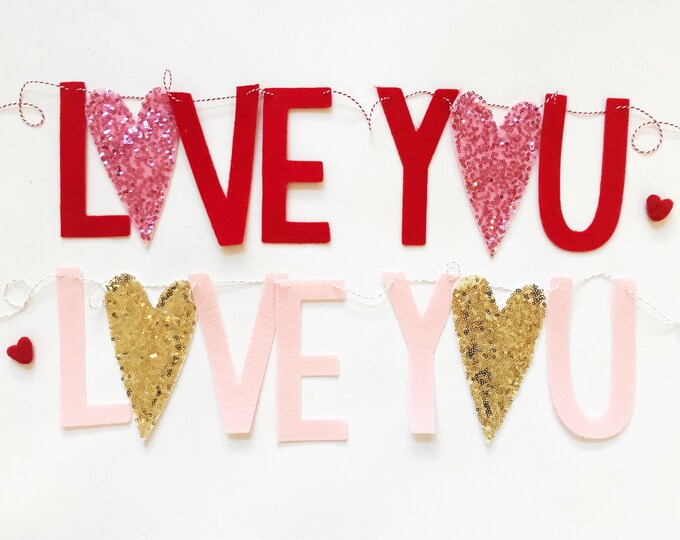 LOVE YOU Felt Letter Banner With Sequin Hearts Garland Etsy