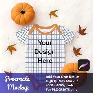 May include: A white baby onesie with a gray grid pattern and orange trim, with the text "Your Design Here." The image includes two orange pumpkins, fall leaves, and Procreate Mockup text.