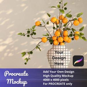 Puede incluir: Un jarrón blanco con un patrón de cuadrícula contiene ramas con frutos naranjas y hojas verdes. El texto "Your Design Here" está en el jarrón. La imagen también incluye el texto "Procreate Mockup" y "Add Your Own Design High Quality Mockup 4000 x 4000 pixels For PROCREATE only."