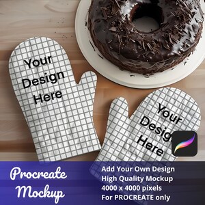 Könnte beinhalten: Zwei weiße Ofenhandschuhe mit grauem Gittermuster und dem Text "Your Design Here". Ein Schokoladenkuchen liegt auf einem weißen Teller. Das Bild enthält auch den Text "Procreate Mockup" und "Add Your Own Design High Quality Mockup 4000 x 4000 pixels For PROCREATE only".