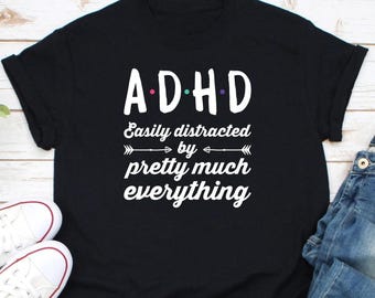 Camiseta de TDAH que se distrae fácilmente con casi todo, camiseta de TDAH, regalo de TDAH, camiseta de guerrero del TDAH, camiseta de concienciación sobre la salud mental del TDAH