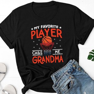 My Favorite Player Calls Me Grandma Shirt, Basketball Shirt, Basketball Grandma Gift, Basketball Game Day Shirt, Basketball Lover Shirt