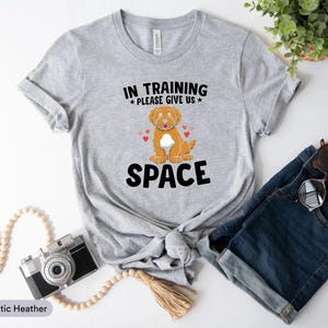 In Training Please Give Us Space Shirt, Dog Training Shirt, Dog Coaching Shirt, Positive Reinforcement Dog Trainer,  Anxious Dog Shirt