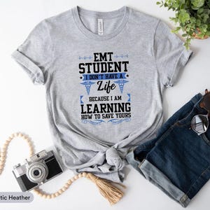 Shirt voor EMT-student I Do not Have A Life, shirt paramedicus, shirt ambulance, shirt ambulance, shirt EMS-student, shirt emt afstuderen, shirt medisch student