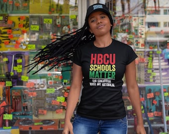 Camiseta "La escuela importa en las HBCU", "Nuestras raíces educativas son históricas", "Camiseta de las HBCU", "Camiseta de educados en las HBCU", "Camiseta de graduados de las HBCU", "Camiseta de exalumnos de las HBCU"