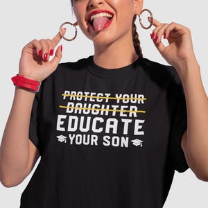 Protect Your Daughter Educate Your Son Shirt, Women Empowerment Shirt, Feminism Too Many Women, Women Rights Shirt, Ruth Bader Ginsburg