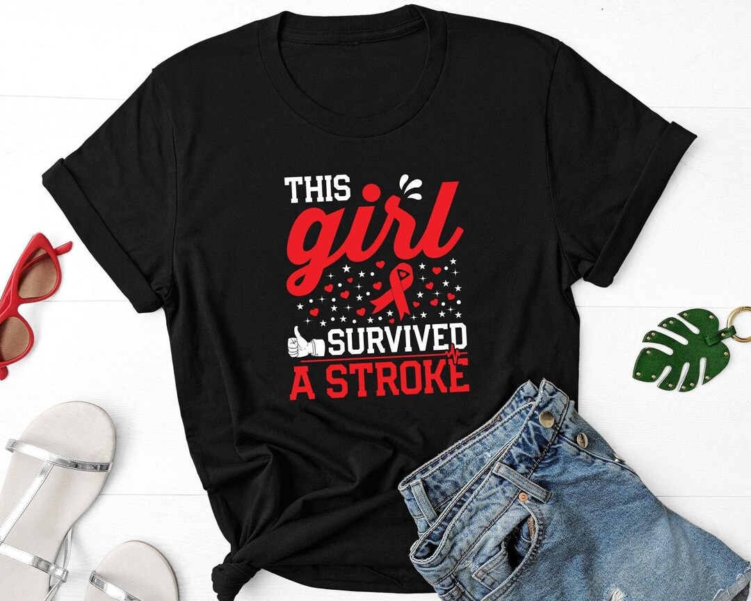 This Girl Survived A Stroke Shirt, Stroke Survivor Shirt, Stroke ...