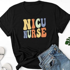 NICU Nurse Shirt, Neonatal Nurse Shirt, Neonatal Intensive Care Unit Shirt, NICU Nurse Gift, Nurse Appreciation Shirt, NICU Student Shirt