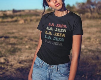 La Jefa Shirt, La Jefa Vintage Shirt, La Jefa Apparel, La Jefa Mama Shirt, Spanish Tshirt Latina Shirt Clothing, Chicana shirt, Mexican Tees