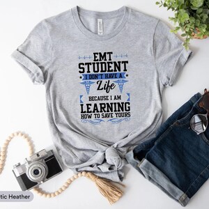 Shirt voor EMT-student I Do not Have A Life, shirt paramedicus, shirt ambulance, shirt ambulance, shirt EMS-student, shirt emt afstuderen, shirt medisch student
