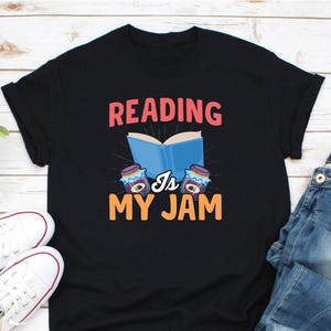 Reading Is My Jam Shirt, I Love to Read Book, Reading Shirt, Book Lover Gift, Librarian Shirt, Reader Shirt, Book Worm Shirt, Book Nerd Tee