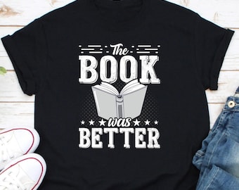 Das Buch war besser Shirt, Buch-Liebhaber-Shirt, Buch-Leser-Shirt, Geek-Lese-Shirt, Bibliothekar-Shirt, Buch-Nerd-Shirt, Bücherwurm-Shirt