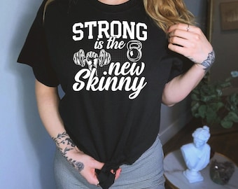 Stark är den nya skinny shirt, stark kvinna-tröja, träningströja, kvinnlig styrkelyftare-tröja, kvinnlig bodybuilding-tröja, gymälskare-tröja