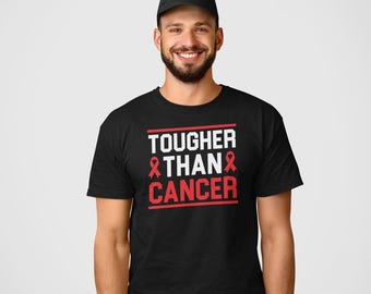 Tougher Than Cancer Shirt, Cancer Survivor Gift, Cancer Survivor Shirt, Cancer Awareness Shirt, Cancer Fighter Shirt, Funny Cancer Shirt