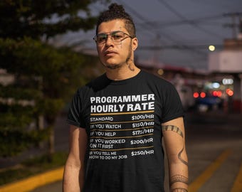 Camiseta con tarifa por hora para programadores, camiseta de programador de software, regalo divertido para programadores, informática, desarrollador de software, tarifas laborales para programadores