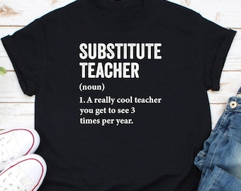 Chemise définition pour remplaçante, Meilleur remplaçante, Cadeau pour remplaçante, Cadeau pour remplaçante, Remerciement de l'enseignant