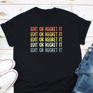 Bearbeiten oder bereuen es Shirt, Englischlehrer Shirt, Englisch Grammatik Shirt, Englisch Schriftsteller Shirt, Englisch Major Shirt, lustige Grammatik Shirt