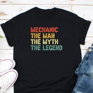Mechanic The Man The Myth The Legend Shirt, Automotive Technician Shirt, Auto Mechanic Shirt, Gift For Mechanic, Mechanic Dad Shirt image 1