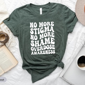 No More Stigma No More Shame Overdose Awareness Shirt, Addiction Awareness Shirt, Recovery Support Shirt, Purple Ribbon Shirt, Addict Shirt
