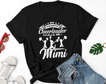 Meine Lieblings-Cheerleaderin nennt mich Mimi, Cheerleader-Shirt, Cheerleader-Geschenk, Cheerleader-Mama-Shirt, Cheerleader-Liebhaber-Shirt