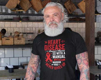 Heart Disease Awareness Shirt, Heart Disease Doesn't Come With A Manual It Comes With A Warrior Shirt, Heart Health, Heart Attack Survivor