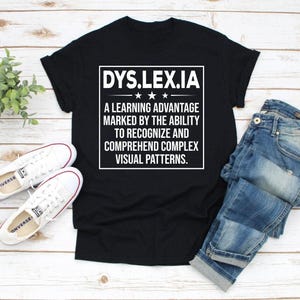Dyslexia Definition T-Shirt Proud Dyslexic Awareness Tee, Dyslexia Squad Shirt, Dyslexia Therapist Shirt, Dyslexia shirts, Dyslexia Teacher