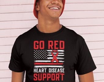 Go Red Heart Disease Support Shirt, Congenital Heart Disease Shirt, Heart Health Shirt, American Heart Month, Heart Warrior Survivor Shirt