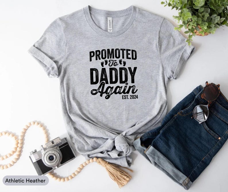 Full Daddy Again Promoted to Daddy Again Est 2024 Shirt, Daddy Again Shirt, Baby ...