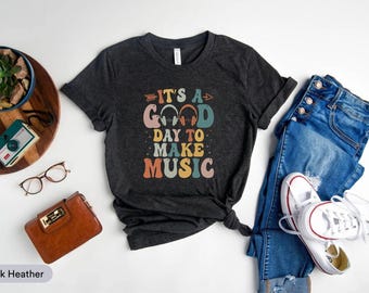 It's A Good Day To Make Music Shirt, Music Lover Shirt, Musician Shirt, Marching Band Shirt, Guitar Teacher Shirt, Music Choir Shirt