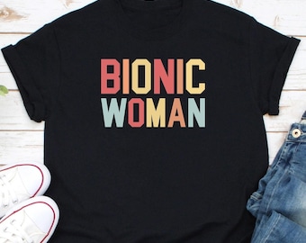 Bionic Woman Shirt, Knee Replacement Surgery, Knee Therapist Surgeon Shirt, Gift For Bionic Woman, Knee Surgery Shirt, Bionic Knee Club Tee
