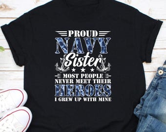 Proud Navy Sister Shirt, Gift For Sailor Sister, Navy Sister Graduation Shirt, Navy Sister Gift, Sailor Sister Shirt, Navy Sister Gift