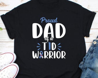 Camiseta "Padre orgulloso de un guerrero con diabetes tipo 1", camiseta de concientización sobre la diabetes, camiseta de insulina tipo 1, camiseta del Mes de la Caminata por la Diabetes, camiseta de apoyo a la diabetes tipo 1, camiseta de diabetes tipo 1