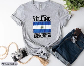 I'm Not Yelling I'm Salvadorian Shirt, Republic Of El Salvador Shirt, Salvadorian Pride Shirt, Mexicana Shirt, El Salvador Flag Shirt