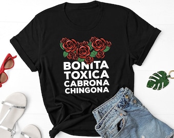 Camiseta "Bonita tóxica" Cabrona Chingona, Camisetas Latinas, Camiseta Feminista Latina, Camiseta Española, Camiseta Mexicana, Camiseta Bonita Tóxica Cabrona