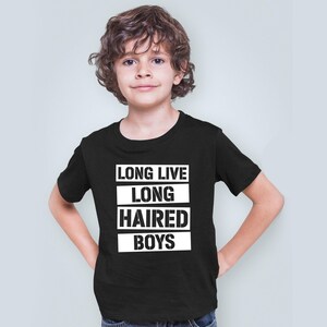 Long Live Long Haired Boys Shirt, I&#39;m a Boy With Long Hair Shirt, Boys Long Hair Shirt, Long Haired Boys Shirt, Boy With Long Hair Shirt