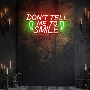 Don&#39;t Tell Me To Smile Neon Sign,Gothic Home Light Decor,Horror Halloween Wall Decor Sign,Halloween Spooky Neon Light,Gothic Lover Gifts