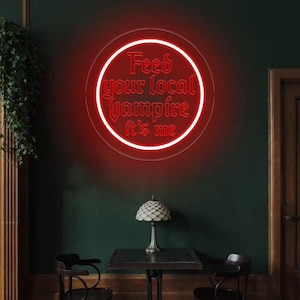 Feed Your Local Vampire Neon Sign,Gothic Home Light Decor,Gothic Lover Gifts,Goth Wall Art,Goth Home Decor,Goth Style Room Wall Dark Art
