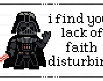 Darth Vader - I find your lack of faith disturbing - PDF Cross-stitch pattern - Instant Download!