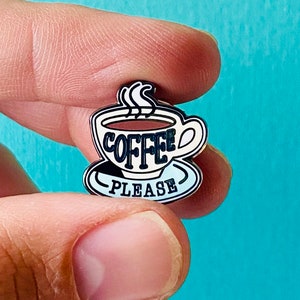 Coffee Please Enamel Pin, Coffee Pin, Coffee Lover, Coffee, Caffeine, Cute, Gift
