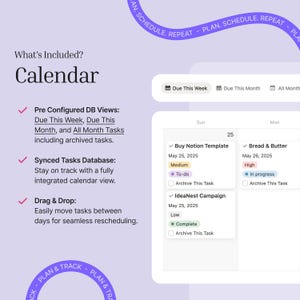 The calendar in the task manager features pre-configures database views for Due this week, this month and all month tasks (including archived tasks). It's a synced tasks database so you don't need to add/edit/delete tasks over and over again. It also features drag and drop functionality for quick re-scheduling of tasks from one day to another.