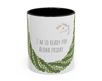 Aloha Friday Coffee Mug – Hawaiian Lei Design, Gift for Tea Lover