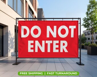 Personalized 'DO NOT ENTER' Banner | Custom Vinyl Sign with Your Logo | 13oz Waterproof Heavy Duty | Pre-Designed & Modifiable Signage
