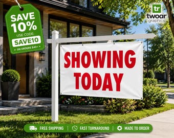 Showing Today Banner for Real Estate | Open House Banner | Realtor Sign | Property For Sale Showing Sign | Custom Outdoor Vinyl Banner