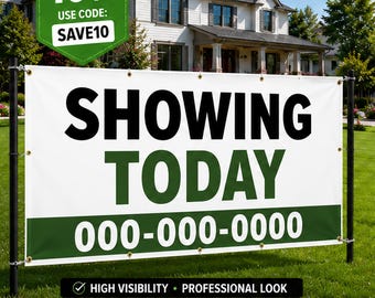 Showing Today Real Estate Banner | Open House Realtor Sign | Outdoor Vinyl Banner