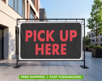 Personalized 'PICK Up HERE' Banner | Custom Vinyl Sign with Your Logo | 13oz Waterproof Heavy Duty | Pre-Designed & Modifiable Signage
