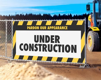 UNDER CONSTRUCTION Vinyl Banner | Banner Sign for advertising durable, 13oz waterproof and UV-resistant for indoor outdoor use.